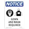 Signmission OSHA Notice Sign, Gown And Mask Required With Symbol, 14in X 10in Aluminum, 10" W, 14" H, Portrait OS-NS-A-1014-V-13158 - alternate 1